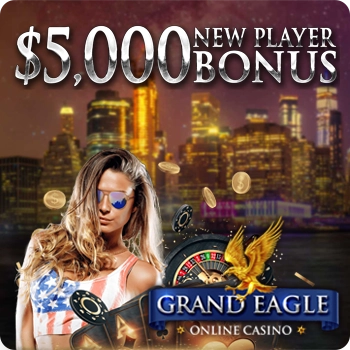 www.GrandEagleCasino.com - $5,000 real money bonus!