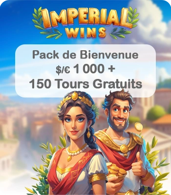 www.ImperialWins.com · Pack de bienvenue de 1 000 $ + 150 tours gratuits&nbsp;!
