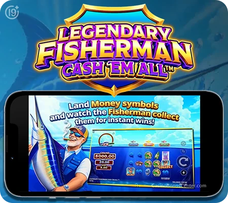 New casino game: Legendary Fisherman Cash 'Em All™
