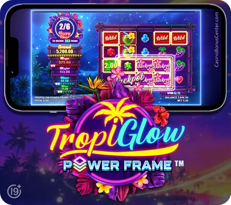 Tropiglow Power Frame™