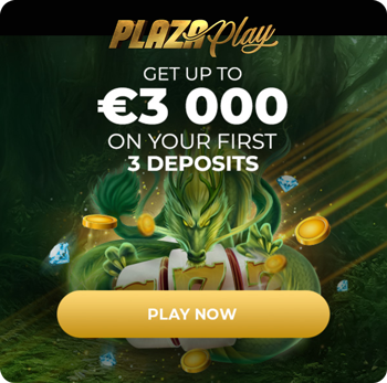 www.PlazaPlay.com · Claim up to €3,000 across three deposits