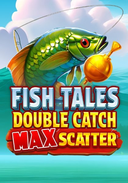 Fish Tales: Double Catch Max Scatter - Game Image