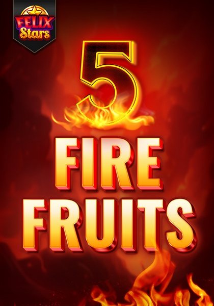 5 Fire Fruits Felix Stars - Game Image